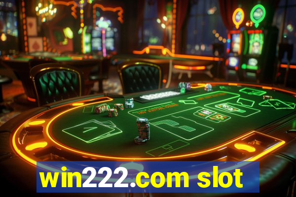 win222.com slot